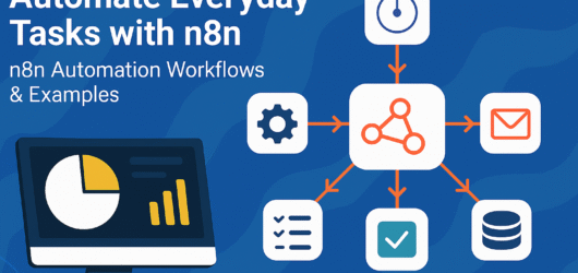 Automate Everyday Tasks with n8n: n8n Automation Workflow & Examples