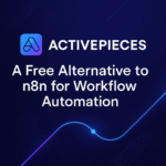 Activepieces workflow automation platform dashboard showing easy-to-use no-code automation features