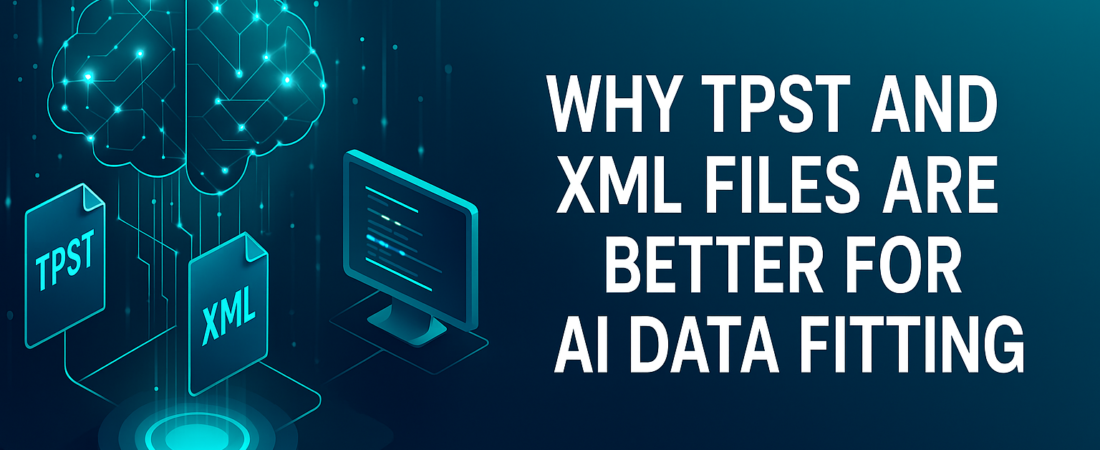 Why TPST and XML Files are Better for AI Data Fitting
