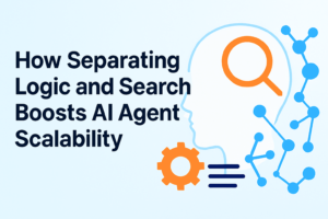 Diagram illustrating how decoupling logic from search in AI agents enhances scalability, with modular components scaling independently for efficient performance.