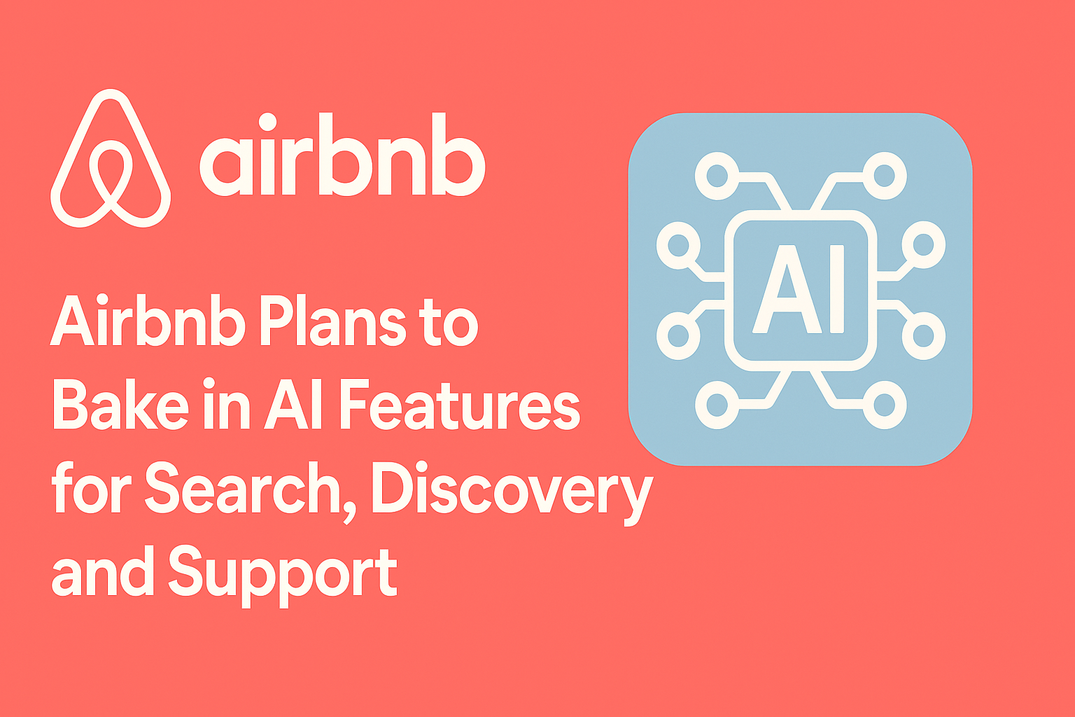 Airbnb AI features for search discovery and support interface demo