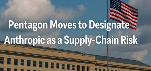 Pentagon Moves to Designate Anthropic as a Supply-Chain Risk