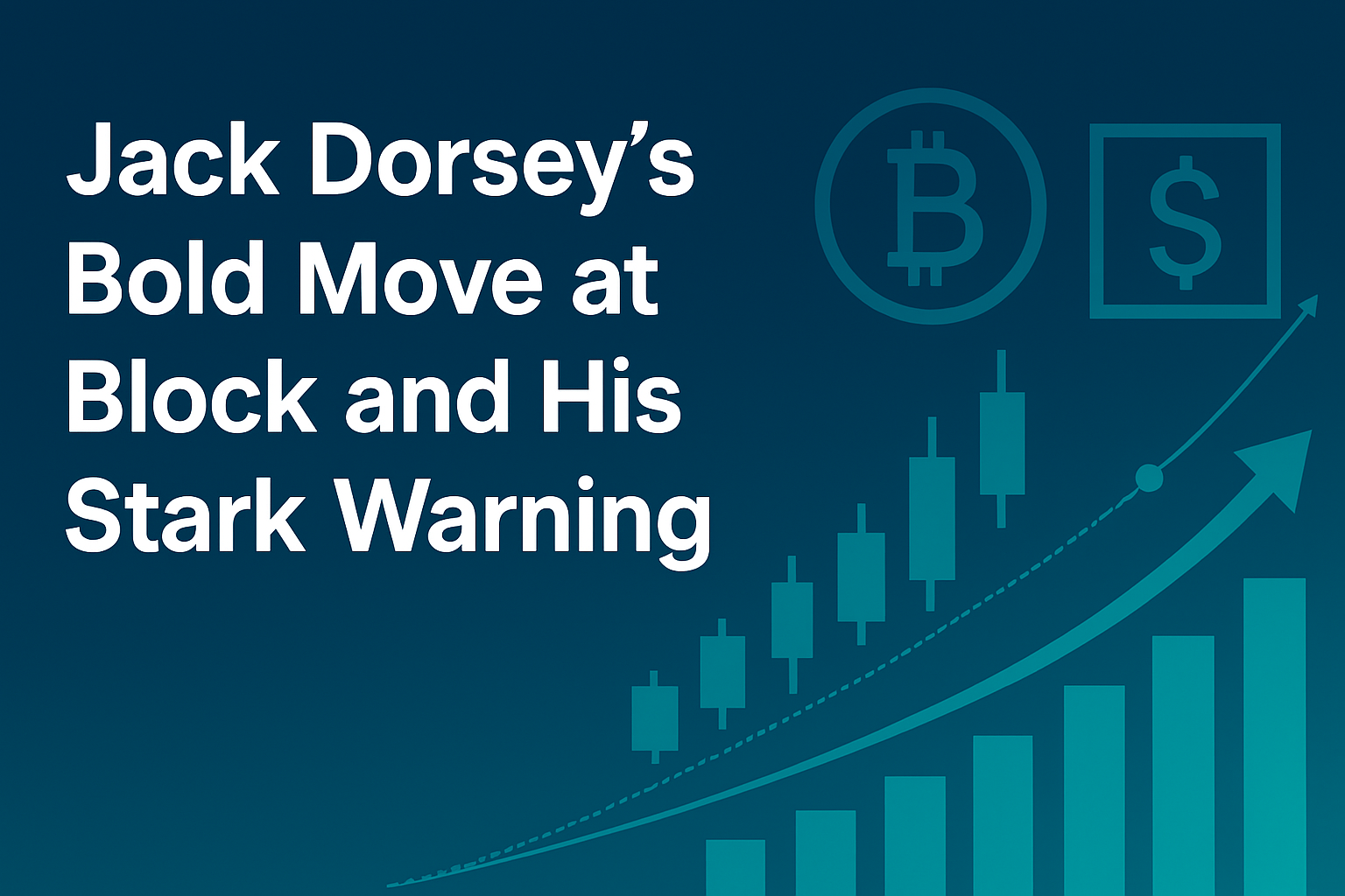 Jack Dorsey’s Bold Move at Block and His Stark Warning