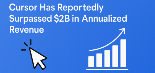 Cursor Has Reportedly Surpassed $2B in Annualized Revenue